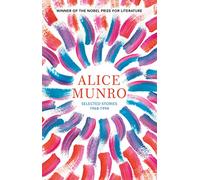 Selected Stories: Winner of the Nobel Prize in Literature