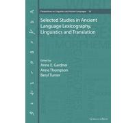 Selected Studies In Ancient Language Lexicography, Linguistics And Translation