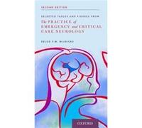 Selected Tables And Figures From: The Practice Of Emergency And Critical Care Neurology (Paperback) Eelco F M Wijdicks, Phd Md, Facp (Auteur)