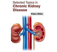 Selected Topics In Chronic Kidney Disease