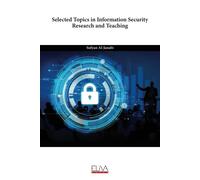 Selected Topics In Information Security Research And Teaching