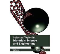 Selected Topics In Materials Science And Engineering