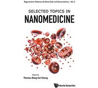 Selected Topics In Nanomedicine