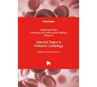Selected Topics in Pediatric Cardiology