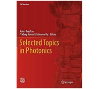 Selected Topics In Photonics