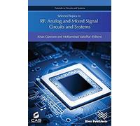 Selected Topics In Rf, Analog And Mixed Signal Circuits And Systems
