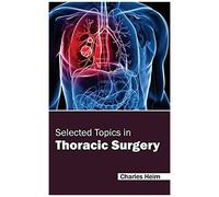 Selected Topics In Thoracic Surgery