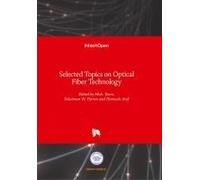 Selected Topics On Optical Fiber Technology