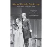 Selected Works by J. M. R. Lenz by Ellwood Contributor Wiggins Unknown (Auteur)