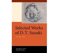 Selected Works Of D.T. Suzuki, Volume I