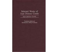 Selected Works of Juan Donoso Cortes, Contributions in Political Science Jeffrey P. Johnson, Juan Donoso Cortes (Auteur)