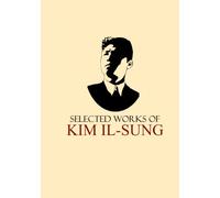 Selected Works of Kim Il-Sung