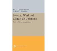 Selected Works Of Miguel De Unamuno Vo Miguel De Unamuno, Anthony Kerrigan, Martin Nozick (Auteur)