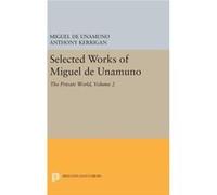 Selected Works Of Miguel De Unamuno Vo Miguel De Unamuno, Anthony Kerrigan, Martin Nozick (Auteur)