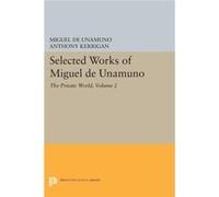 Selected Works Of Miguel De Unamuno Vo Miguel De Unamuno, Anthony Kerrigan, Martin Nozick (Auteur)