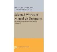 Selected Works of Miguel de Unamuno, Volume 7: Ficciones: Four Stories and a Play - [Version Originale] Miguel De Unamuno, Anthony Kerrigan, Martin Nozick, (Auteur)