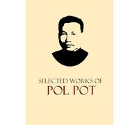 Selected Works of Pol Pot