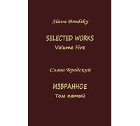 Selected Works. Volume Five