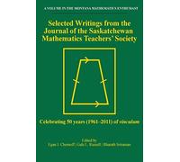 Selected Writings From The Journal Of The Saskatchewan Mathematics Teachers' Society