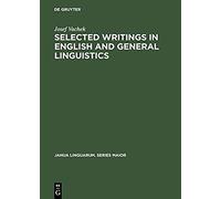 Selected Writings In English And General Linguistics