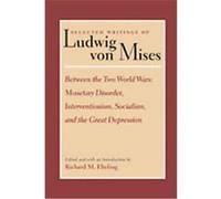 Selected Writings of Ludwig Von Mises, SELECTED WRITINGS OF LUDWIG VON MISES Ludwig Von Mises (Auteur)