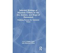 Selected Writings of Maureen O’Hara on the Art, Science, and Hope of Humanism