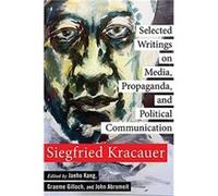 Selected Writings on Media Propaganda and Political Communication - Siegfried Kracauer - Columbia University Press - Livre en Anglais - Paperback Siegfried KracauerSiegfried Kracauer (Auteur)