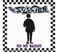 Selecter - on My Radio