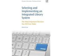 Selecting and Implementing an Integrated Library System by Richard Jost Richard Jost (Auteur)