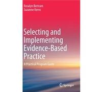 Selecting and Implementing EvidenceBased Practice by Suzanne Kerns Unknown (Auteur)