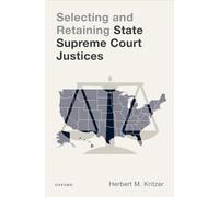 Selecting and Retaining State Supreme Court Justices