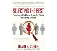Selecting the Best: Fostering a Workforce Driven by Values for Lasting Success