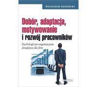 Sélection, adaptation, motivation et développement du personnel