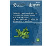 Selection And Application Of Methods For The Detection And Enumeration Of Human-Pathogenic Halophilic Vibrio Spp. In Seafood