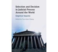 Selection And Decision In Judicial Process Around The World