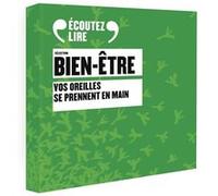 Collectif – Sélection Bien-être: Vos oreilles se prennent en mains – Coffret (Textes lus)