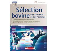 Sélection bovine, des taureaux et des hommes