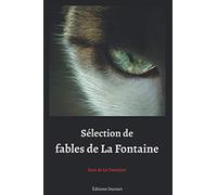 Sélection de fables de La Fontaine: Illustrations de Grandville