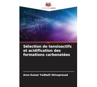 Sélection de tensioactifs et acidification des formations carbonatées