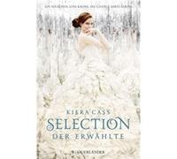 Selection. Der Erwählte | Kiera Cass Kiera CassKiera Cass (Auteur)
