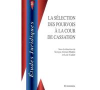 Selection des pourvois a la cour de cassation (la) - AMRANI MEKKI/CADIET - Economica - broché - Etude