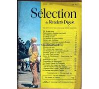 SELECTION DU READER'S DIGEST du 30/06/1951 - m. je sais tout apprenons a dominer nos nerfs le ruban qui parle si j'avais 21 ans le meilleur de nous meme savant sans diplomes comment l'amerique arma la russie le bebe devan+ºa le medecin les nouveaux nazis de l'est heroine des airs des oiseaux qui rapportent les frasques du canonnier schmidt football quand tu nous tiens... au coeur d'un cyclone louis de rochemont - franc tireur du cinema examinons les faits trouvailles de chirurgiens
