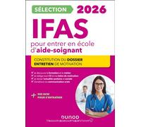 Sélection IFAS 2026 pour entrer en école d'aide-soignant Constitution du dossier, Entretien de motivation - Corinne Pelletier - Dunod - broché - Scolaire / Universitaire