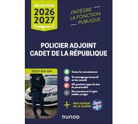 Sélection Policier adjoint et Cadet de la République - Tout-en-un - 2026-2027: Catégorie C