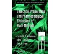 Selection, Preparation and Pharmacological Evaluation of Plant Material, Pharmacological Methods in Phytotherapy Research, V. 1 David T. Okpako, Elizabeth M. Williamson, Fred J. Evans (Auteur)