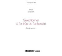 Sélectionner À L'entrée De L'université - Oui Mais Comment ?