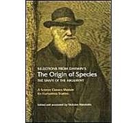 Selections From Darwin's The Origin Of Species: The Shape Of The Argument