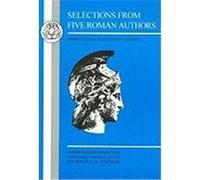 Selections from Five Roman Authors: Nepos, Caesar, Sallust, Livy and Cicero Nelson, Thomas, Gould, H. E. (Auteur)
