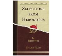 Selections From Herodotus (Classic Reprint)