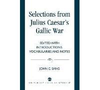 Selections From Julius Caesar's Gallic War